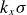 k Subscript x Baseline sigma