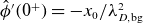 ModifyingAbove phi With caret prime left parenthesis 0 Superscript plus Baseline right parenthesis equals minus x 0 divided by lamda Subscript upper D comma normal b normal g Superscript 2