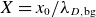 upper X equals x 0 divided by lamda Subscript upper D comma normal b normal g