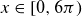 x element of left bracket 0 comma 6 pi right parenthesis