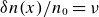 delta n left parenthesis x right parenthesis divided by n 0 equals nu