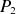 upper P 2