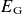 upper E Subscript normal upper G