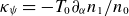 kappa Subscript psi Baseline equals minus upper T 0 partial differential Subscript alpha Baseline n 1 divided by n 0