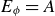 upper E Subscript phi Baseline equals upper A