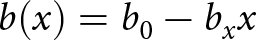 b left parenthesis x right parenthesis equals b 0 minus bxx