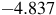 negative 4.837