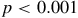 p less than 0.001