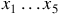 x 1 ellipsis x 5