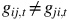 g Subscript i j comma t Baseline not equals g Subscript j i comma t