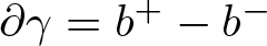 partial differential gamma equals b plus minus b minus