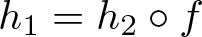 h 1 equals h 2 ring f