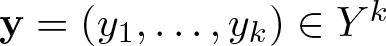 bold y equals left parenthesis y 1 comma ellipsis comma yk right parenthesis element of Yk