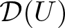 upper D left parenthesis upper U right parenthesis