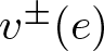 v plus or minus left parenthesis e right parenthesis
