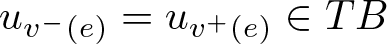uv minus left parenthesis e right parenthesis equals uv plus left parenthesis e right parenthesis element of TB