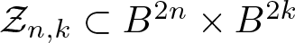 Zn comma k subset of upper B 2 n times upper B 2 k