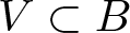 upper V subset of upper B