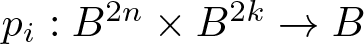 pi colon upper B 2 n times upper B 2 k right arrow upper B