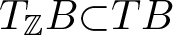 upper T double struck upper Z upper B subset of TB