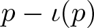 p minus iota left parenthesis p right parenthesis