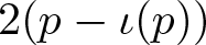 2 left parenthesis p minus iota left parenthesis p right parenthesis right parenthesis