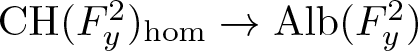 CH left parenthesis Fy 2 right parenthesis hom right arrow Alb left parenthesis Fy 2 right parenthesis