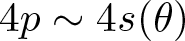 4 p tilde 4 s left parenthesis theta right parenthesis