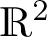 upper R 2