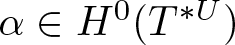 alpha element of upper H 0 left parenthesis upper T asterisk upper U right parenthesis