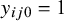y Subscript i j Baseline 0 Baseline equals 1