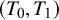 left parenthesis upper T 0 comma upper T 1 right parenthesis