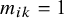 m Subscript i k Baseline equals 1