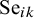 upper S e Subscript i k