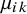 mu Subscript i k