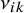 nu Subscript i k