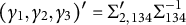 left parenthesis gamma 1 comma gamma 2 comma gamma 3 right parenthesis prime equals normal upper Sigma prime Subscript 2 comma 134 Baseline normal upper Sigma 134 Superscript negative 1