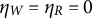 eta Subscript upper W Baseline equals eta Subscript upper R Baseline equals 0