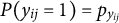 upper P left parenthesis y Subscript i j Baseline equals 1 right parenthesis equals p Subscript y Sub Subscript i j