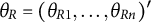 theta Subscript upper R Baseline equals left parenthesis theta Subscript upper R Baseline 1 Baseline comma ellipsis comma theta Subscript upper R n Baseline right parenthesis prime