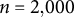 n equals 2 comma 000