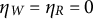 eta Subscript upper W Baseline equals eta Subscript upper R Baseline equals 0
