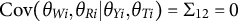 Cov left parenthesis theta Subscript upper W i Baseline comma theta Subscript upper R i Baseline vertical bar theta Subscript upper Y i Baseline comma theta Subscript upper T i Baseline right parenthesis equals normal upper Sigma 12 equals 0