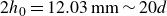 2 h 0 equals 12.03 mm tilde 20 d
