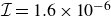 script upper I equals 1.6 times 10 Superscript negative 6