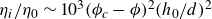 eta Subscript i Baseline divided by eta 0 tilde 10 cubed left parenthesis phi Subscript c Baseline minus phi right parenthesis squared left parenthesis h 0 divided by d right parenthesis squared