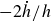 minus 2 ModifyingAbove h With dot divided by h