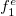 f 1 Superscript e