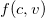 f left parenthesis c comma v right parenthesis