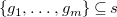 StartSet g 1 comma ellipsis comma g Subscript m Baseline EndSet subset of or equal to s